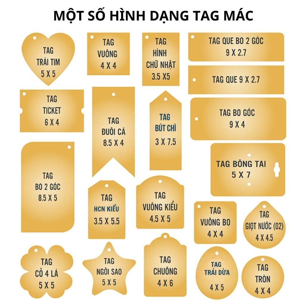 MỘT SỐ HÌNH DẠNG TAG MÁC